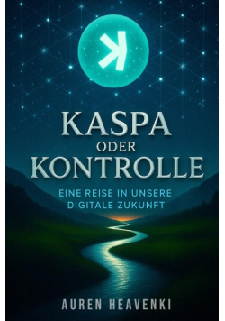 Kaspa oder Kontrolle
