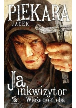 Ja inkwizytor Wieże do nieba