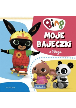 Moje bajeczki o Bingu