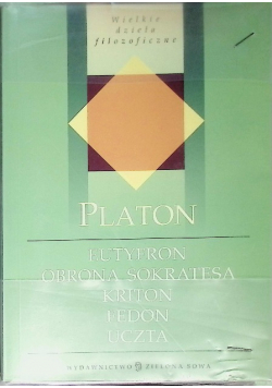 Eutyfron  Obrona Sokratesa Kriton Fedon Uczta