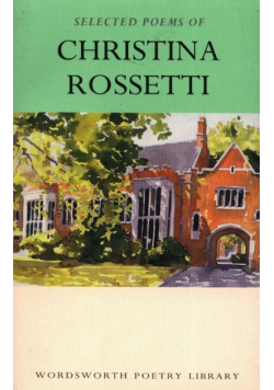 Selected Poems of Christina Rossetti