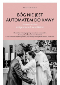 Bóg nie jest automatem do kawy