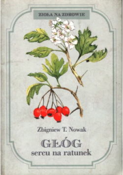 Głóg sercu na ratunek
