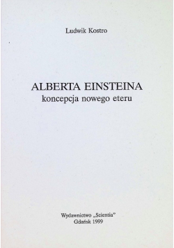 Alberta Einsteina koncepcja nowego eteru