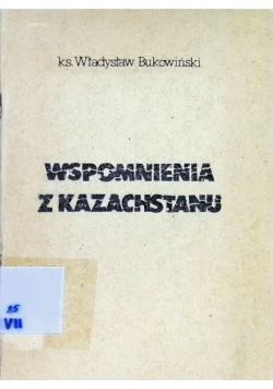 Wspomnienia z Kazachstanu