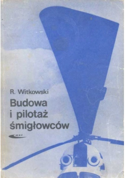 Budowa i pilotaż śmigłowców