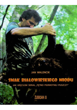 Smak Białowieskiego miodu