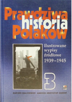Prawdziwa Historia Polaków Tom 3