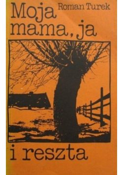 Moja mama ja i reszta