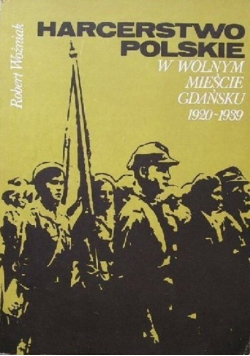 Harcerstwo polskie w Wolnym Mieście Gdańsku 1920 - 1939