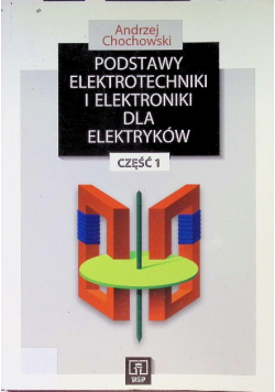 Pods elektrotechniki i elektroniki dla elektryków Część 1