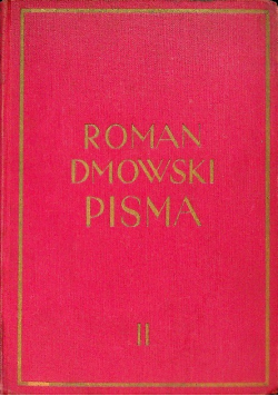 Dmowski Pisma Tom II Niemcy Rosja i kwestja Polska 1938 r.