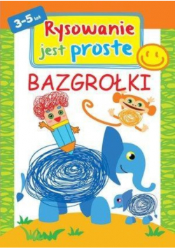 Rysowanie jest proste Bazgrołki