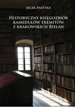 Historyczny księgozbiór kamedułów eremitów z krakowskich bielan