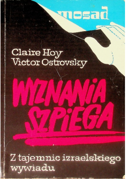 Wyznania szpiega Z tajemnic izraelskiego wywiadu