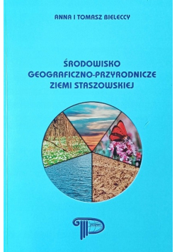 Środowisko geograficzno-przyrodnicze Ziemi Staszowskiej