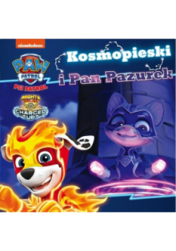 Psi Patrol 38 Kosmopieski i Pan Pazurek