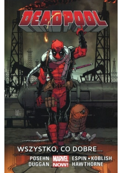 Deadpool Tom 9 Wszystko, co dobre