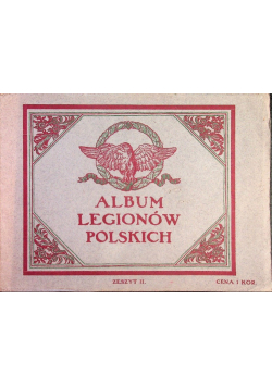Album Legionów Polskich Zeszyt II 1916 r.
