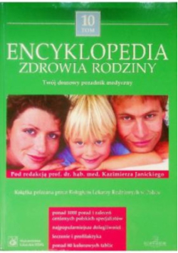 Encyklopedia zdrowia rodziny Tom  10