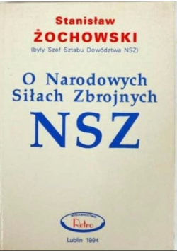 O Narodowych Siłach Zbrojnych NSZ