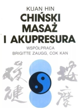 Chiński masaż i akupresura