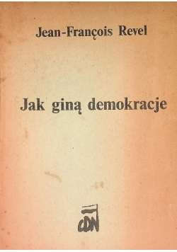 Jak giną demokracje