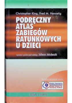 Podręczny atlas zabiegów ratunkowych u dzieci