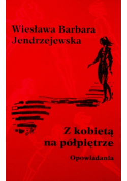 Z kobietą na półpiętrze