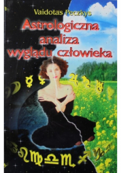 Astrologiczna analiza wyglądu człowieku