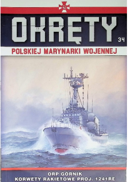 Okręty Polskiej Marynarki Wojennej Tom 34
