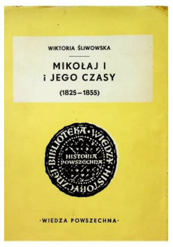 Mikołaj I i jego czasy (1825-1855)