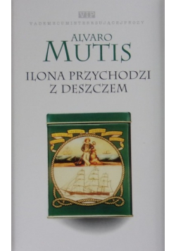 Ilona przychodzi z deszczem