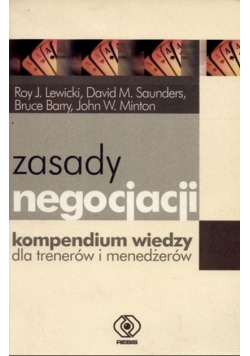 Zasady negocjacji kompendium wiedzy dla trenerów i menadżerów