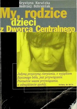My rodzice dzieci z dworca centralnego