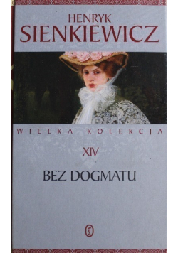 Wielka kolekcja Tom XIV Bez dogmatu