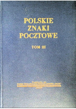Polskie znaki pocztowe Tom III