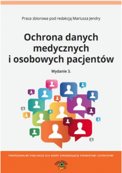 Ochrona danych medycznych i osobowych pacjentów