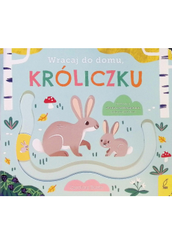 Wracaj do domu, króliczku