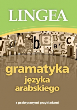 Gramatyka języka arabskiego  z praktycznymi przykładami