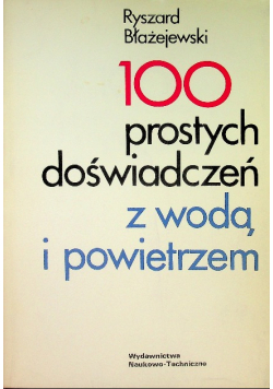 100 prostych doświadczeń z wodą i powietrzem