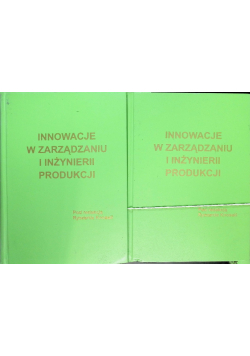 Innowacje w zarządzaniu i inżynierii produkcji Tom 1 i 2