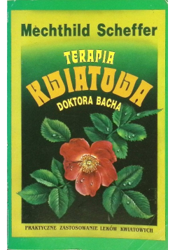 Terapia kwiatowa doktora Bacha