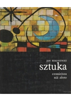Sztuka cenniejsza niż złoto