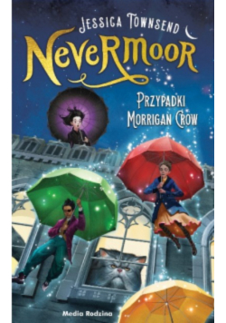 Nevermoor  Przypadki Morrigan Crow