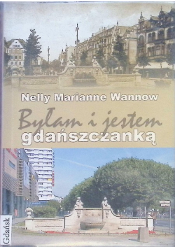 Byłam i jestem gdańszczanką