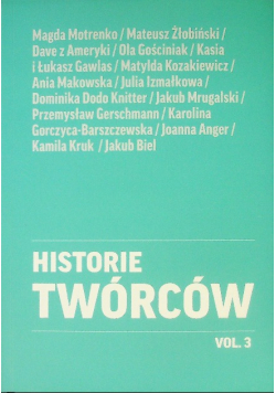 Historie twórców Vol. 3