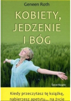 Kobiety, jedzenie i Bóg