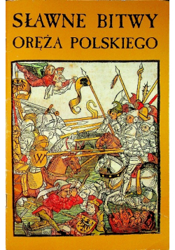 Sławne bitwy oręża polskiego