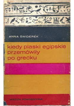 Kiedy piaski egipskie przemówiły po grecku
